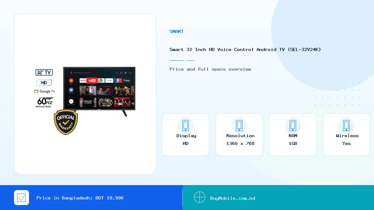 Smart 32 Inch HD Voice Control Android TV (SEL-32V24K) price in Bangladesh
