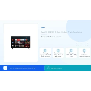 Smart SEL-65S224KKS 65-Inch 4K Android TV with Voice Control price in Bangladesh